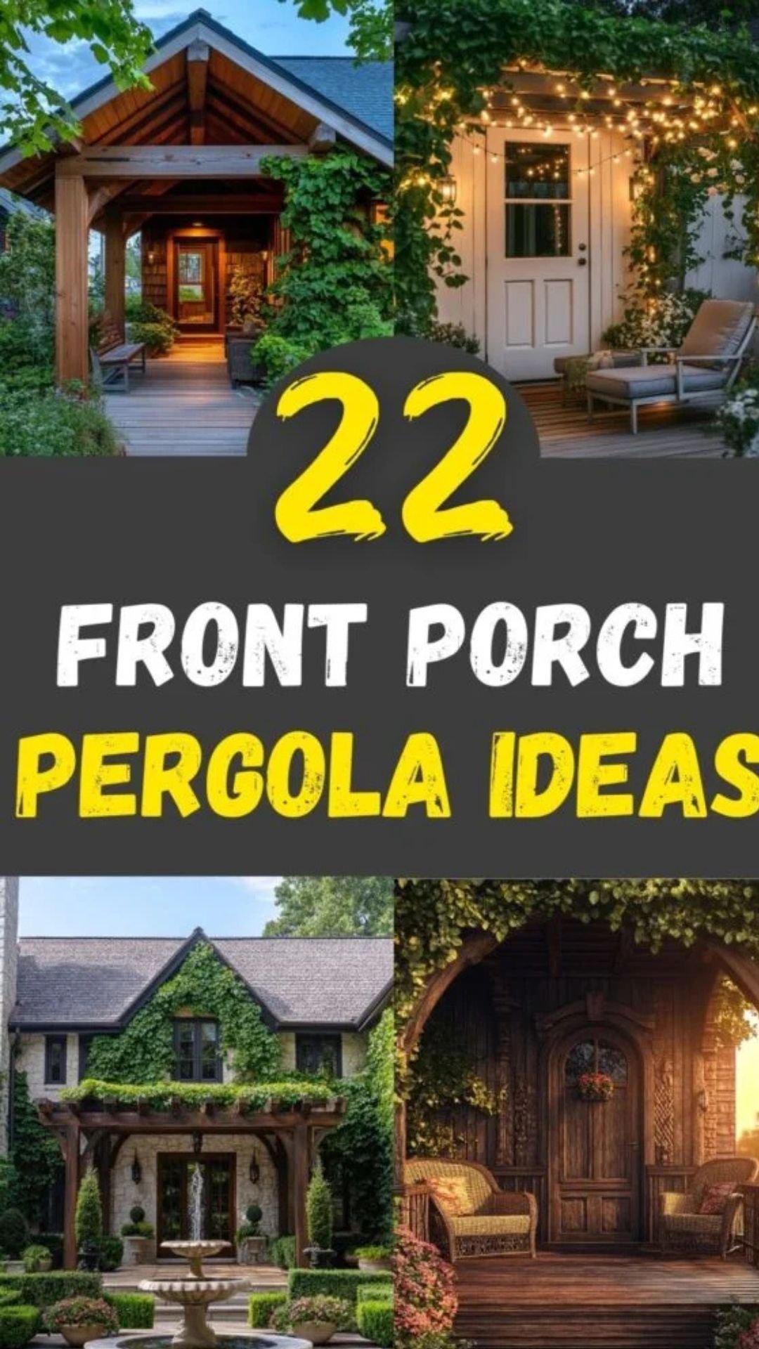 22 Front Porch Pergola Ideas for Curb Appeal