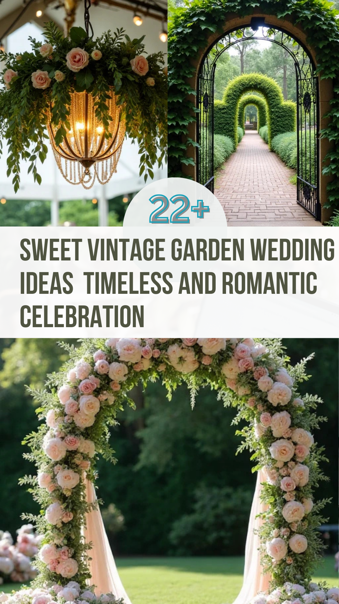 22 Vintage Garden Wedding Ideas for a Timeless and Romantic Celebration
